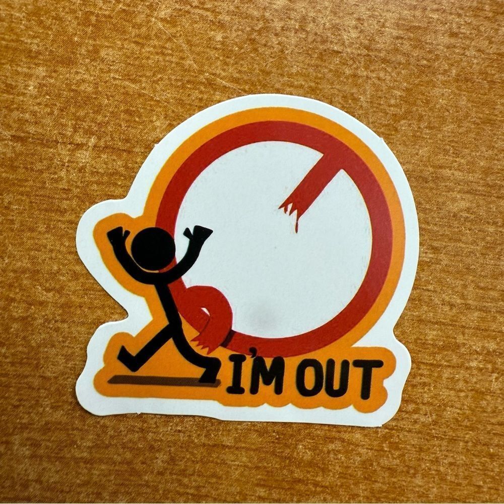 Funny I'm Out Sticker‎